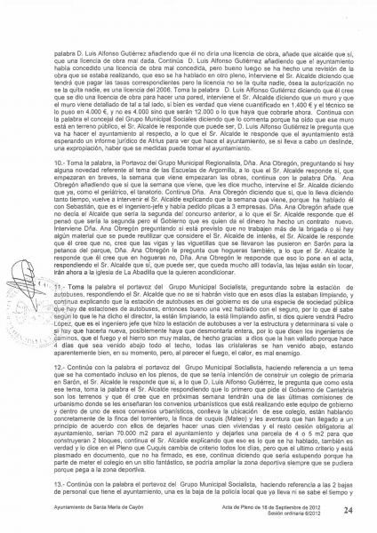 El 18 de septiembre Gast?n G?mez ya niega que la madera haya ido a parar a la hoguera de San Juan como dijo en Julio